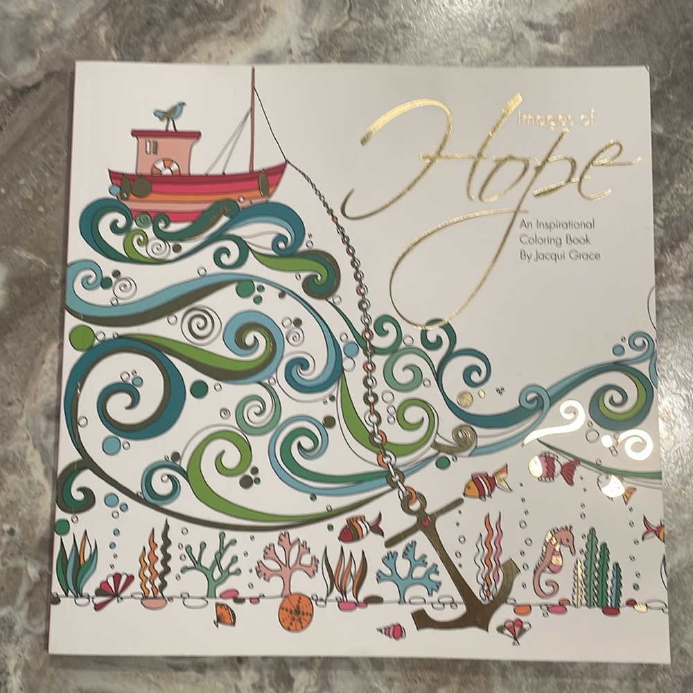 Coloring Book Inspirational for adults- New “Images of Hope”